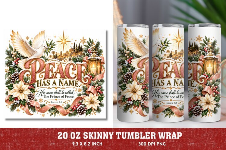 Peace Has a Name 20oz Tumbler Wrap, Prince of Peace Tumbler example image 1