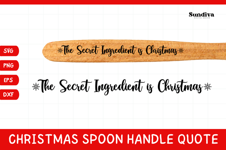 Christmas Wooden Spoon Handle Quotes SVG - Secret Ingredient