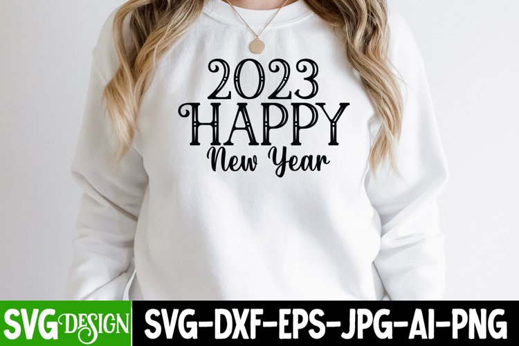 2023 Happy New Year SVG Cut File, New year SVG Quotes example image 1