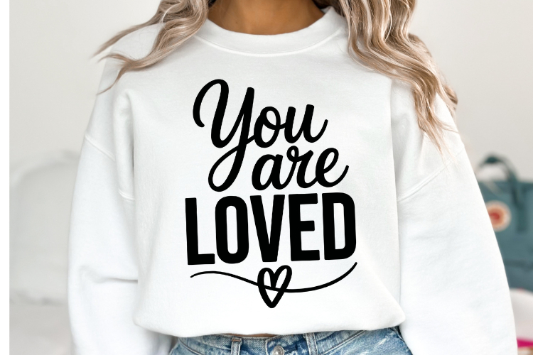You are Loved Svg Design | Svg Cut Files | Shirt Svg