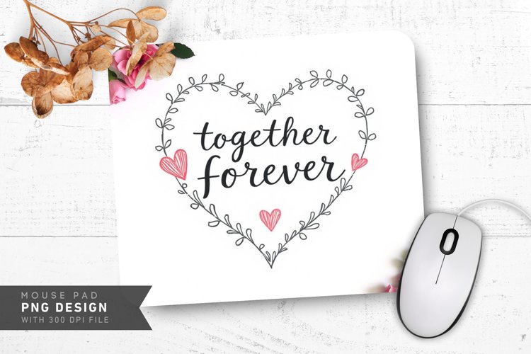 Together Forever Mouse Pad PNG Design