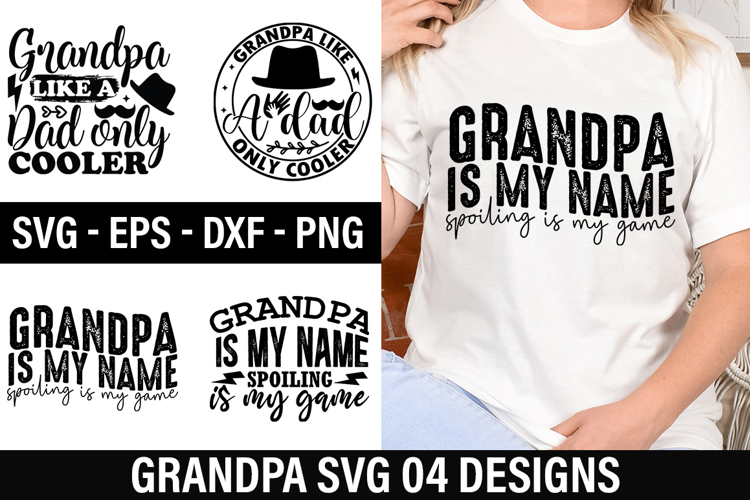 Grandpa SVG Design - Grandpa is my name spoiling is my game