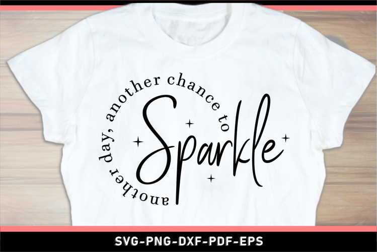 Sparkle SVG, Inspirational Quotes SVG