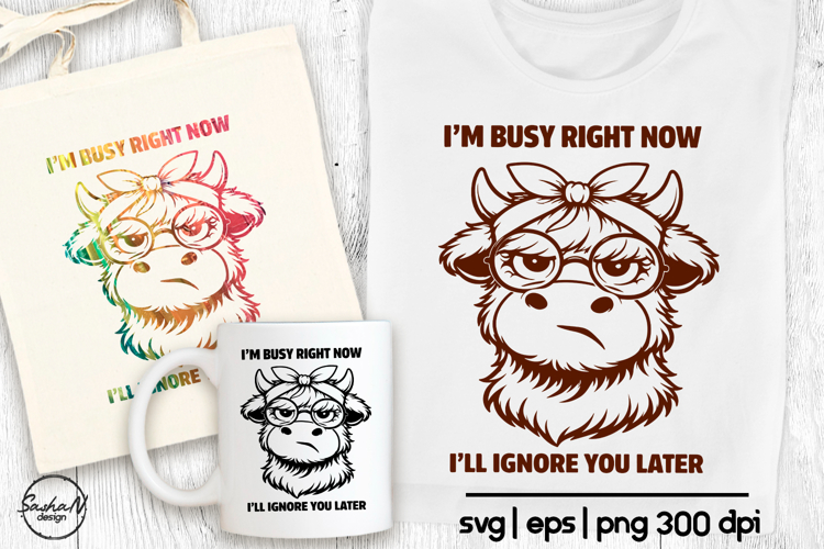 Funny Highland Cow SVG, Sarcastic Quote