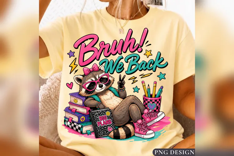 Bruh We Back PNG, Funny Raccoon Back to School Design
