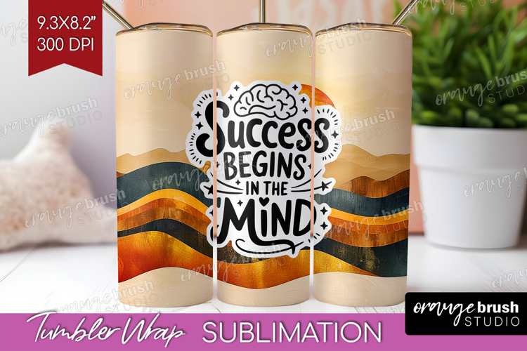 Inspirational Quote Tumbler Wrap - Boho Tumbler PNG