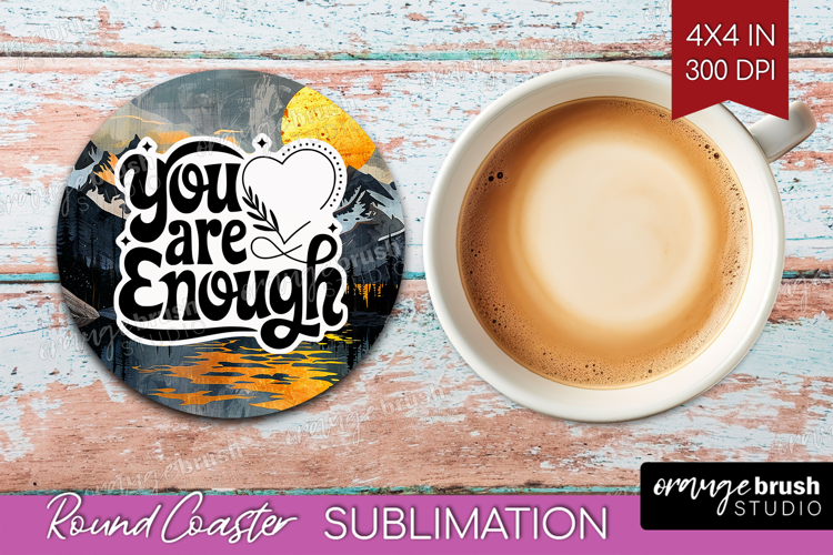 Inspirational Quote Round Coaster - Boho Coaster PNG