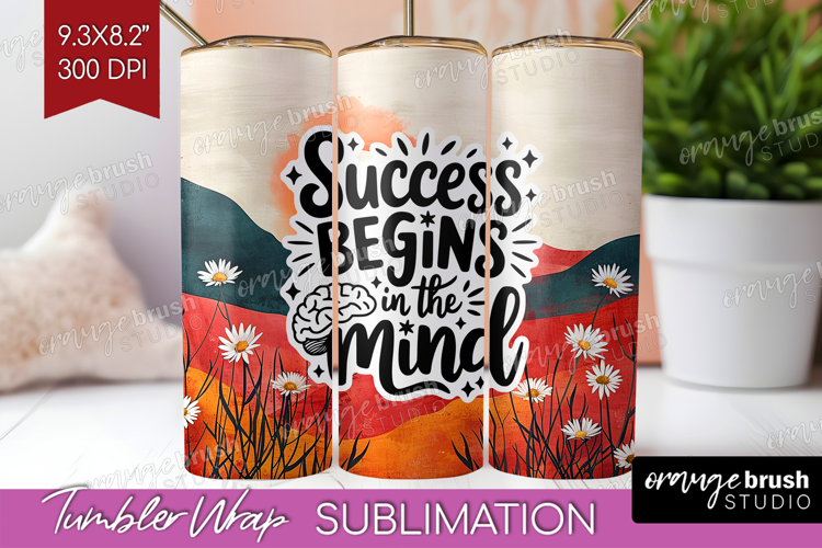 Inspirational Quote Tumbler Wrap - Boho Tumbler PNG