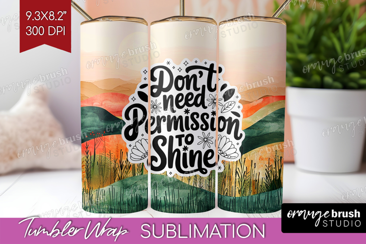 Inspirational Quote Tumbler Wrap - Boho Tumbler PNG