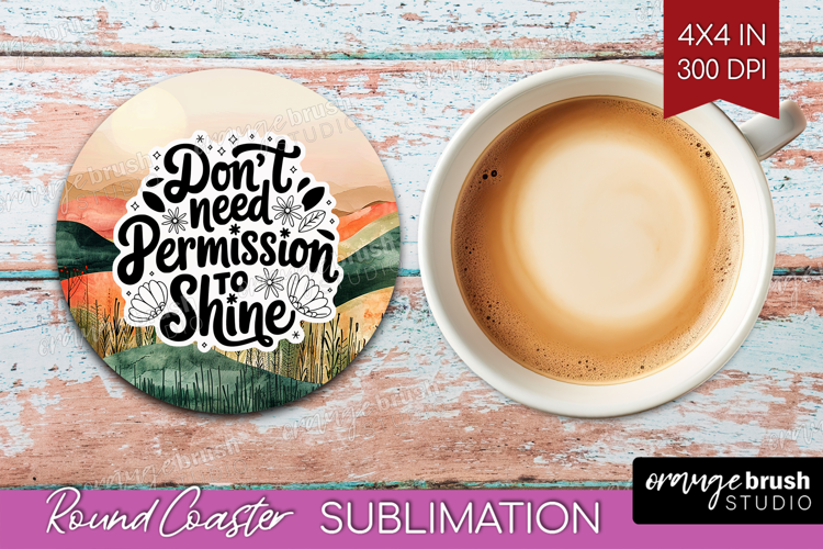 Inspirational Quote Round Coaster - Boho Coaster PNG