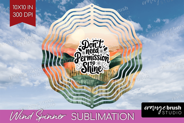Inspirational Quote Wind Spinner Sublimation PNG - Boho