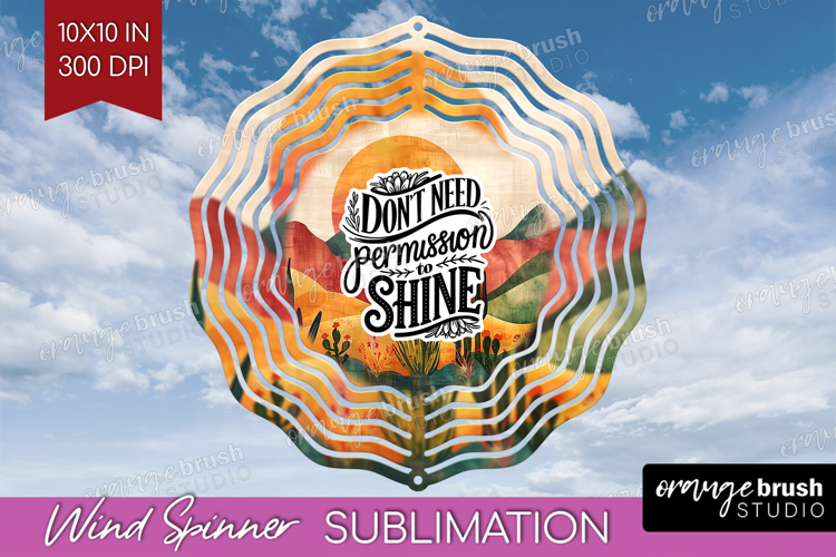 Inspirational Quote Wind Spinner Sublimation PNG - Boho