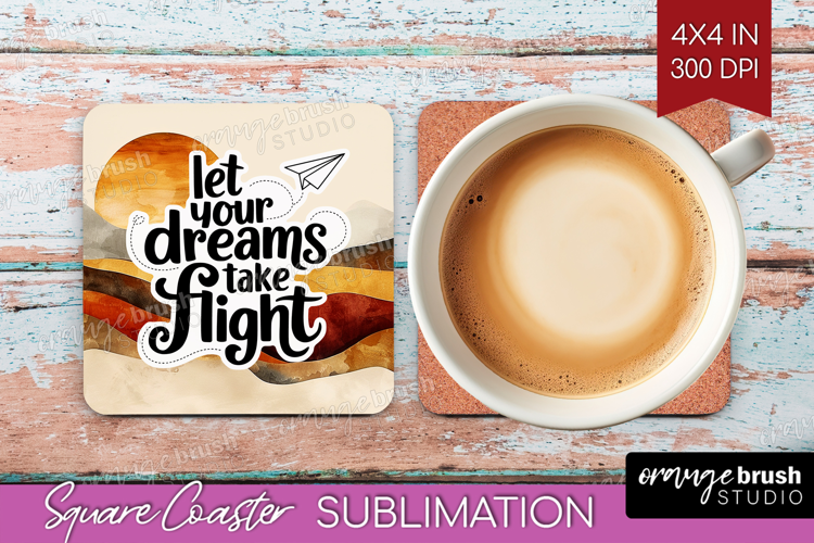 Inspirational Quote Square Coaster - Boho Coaster PNG
