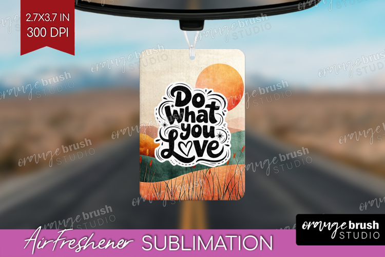 Inspirational Quote Air Freshener PNG - Boho PNG Sublimation