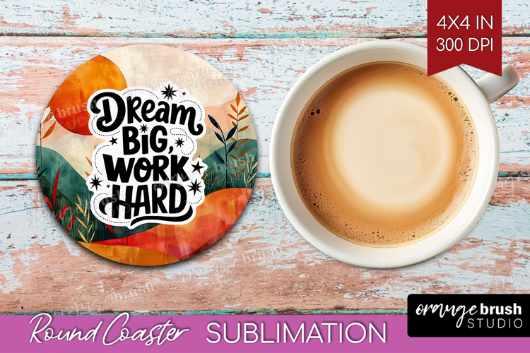 Inspirational Quote Round Coaster - Boho Coaster PNG