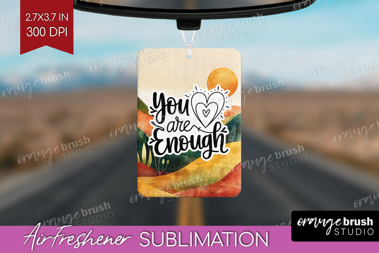Inspirational Quote Air Freshener PNG - Boho PNG Sublimation