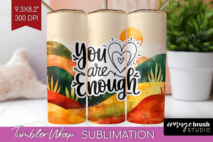 Inspirational Quote Tumbler Wrap - Boho Tumbler PNG