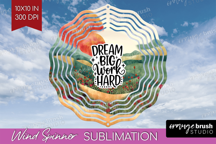 Inspirational Quote Wind Spinner Sublimation PNG - Boho