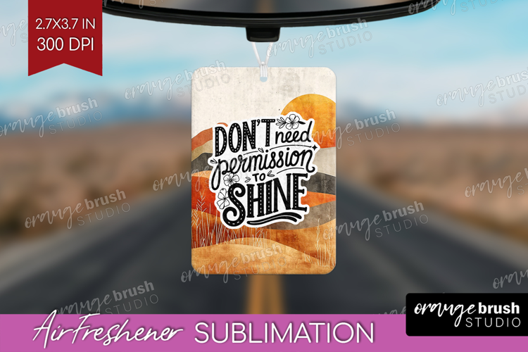 Inspirational Quote Air Freshener PNG - Boho PNG Sublimation