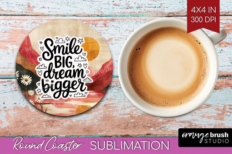 Inspirational Quote Round Coaster - Boho Coaster PNG