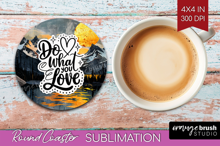 Inspirational Quote Round Coaster - Boho Coaster PNG
