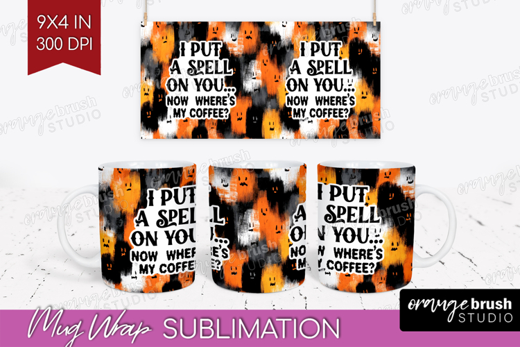 Halloween Quote Mug Wrap - Sarcastic Mug PNG Sublimation
