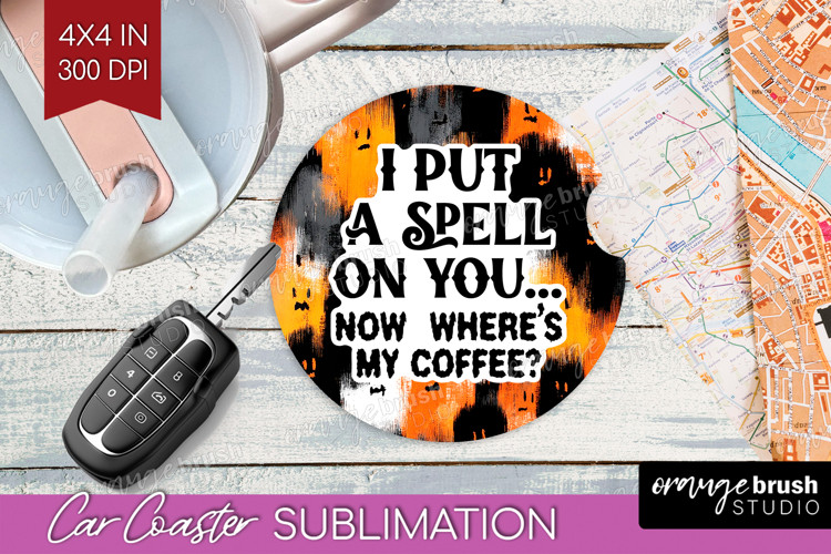 Halloween Quote Car Coaster - Sarcastic Coaster PNG