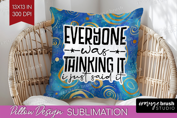 Sarcastic Quotes Quote Pillow Sublimation - Brush Stroke PNG