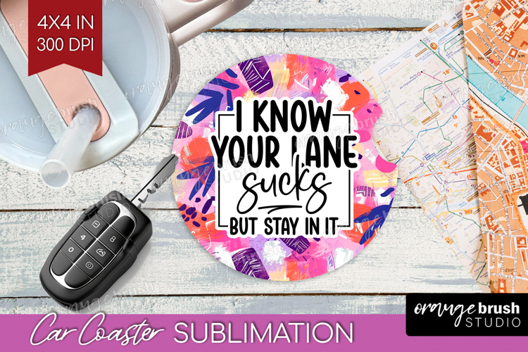 Sarcastic Quotes Quote Car Coaster - Brush Stroke Coaster