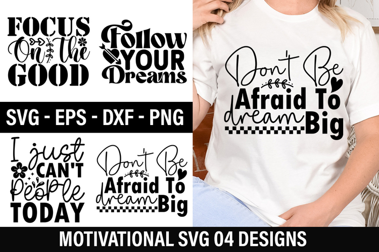 Motivational SVG Design - Don t Be Afraid To Dream Big