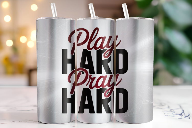 Play Hard Pray Hard Tumbler Wrap | Sublimation | Tumblers