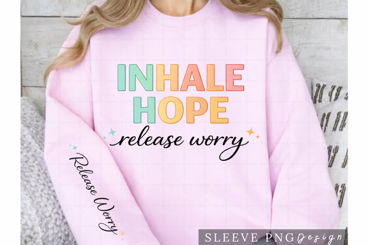 Inhale Hope Release Worry Mental Health Shirt with Sleeve