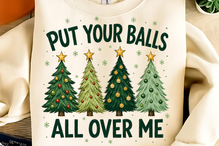 Put Your Balls PNG, Christmas Sublimation Design, Christmas