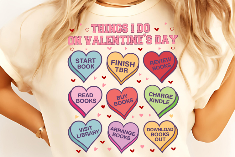 Things I Do On Valentines Day SVG PNG, Valentines Day PNG