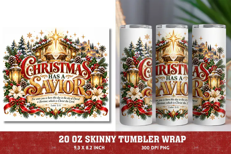 Christmas Has a Savior 20oz Tumbler Wrap, Christian Nativity