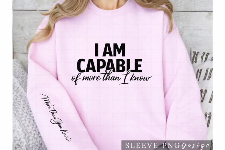 I Am Capable Motivational Shirt with Sleeve Quote Design