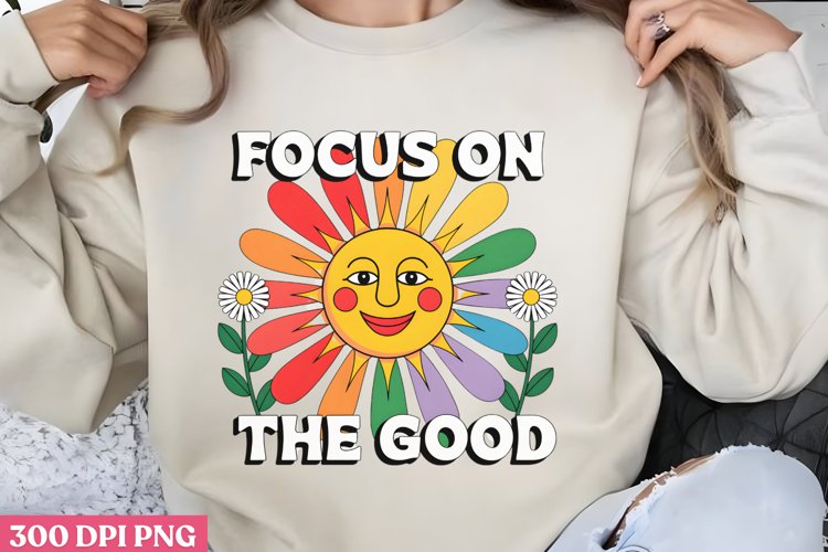 Focus on the Good PNG, Retro Positive Sublimation PNG