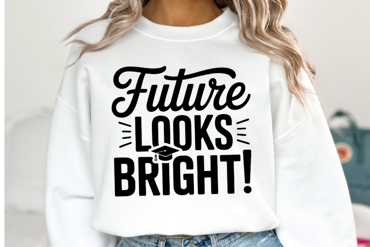 Future looks Bright Svg | Graduation Svg | Shirt Svg