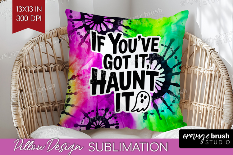 Sarcastic Halloween Quote Pillow Sublimation - Tie Dye Cover