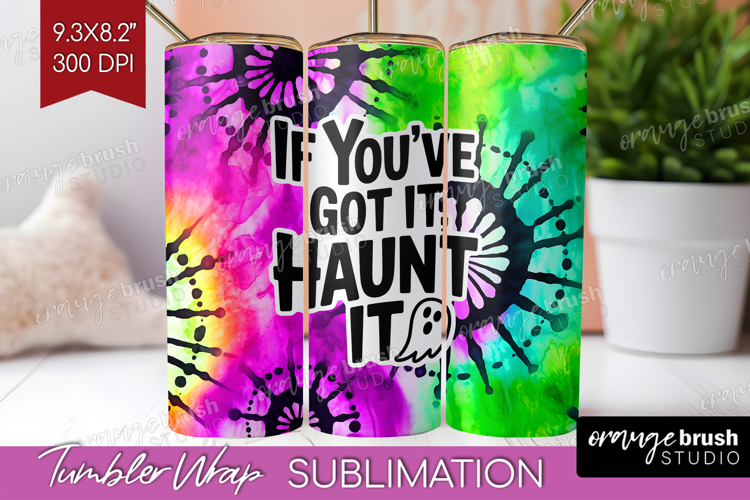 Sarcastic Halloween Quote Tumbler Wrap - Tie Dye Tumbler PNG