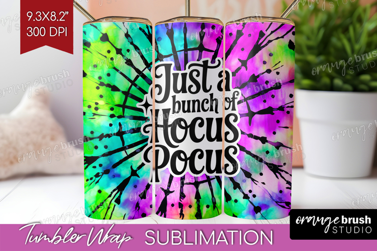 Sarcastic Halloween Quote Tumbler Wrap - Tie Dye Tumbler PNG