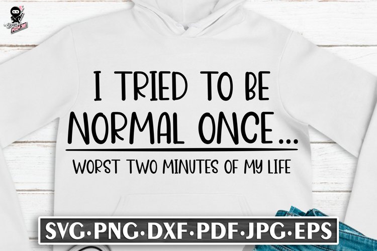 I Tried To Be Normal Once...Worst Two Minutes | Funny SVG