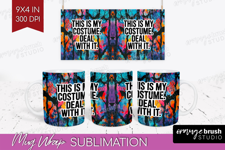 Sarcastic Quote Mug Wrap - Halloween Mug PNG Sublimation