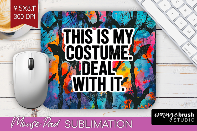 Sarcastic Quote Mouse Pad Sublimation - Halloween Mousepad