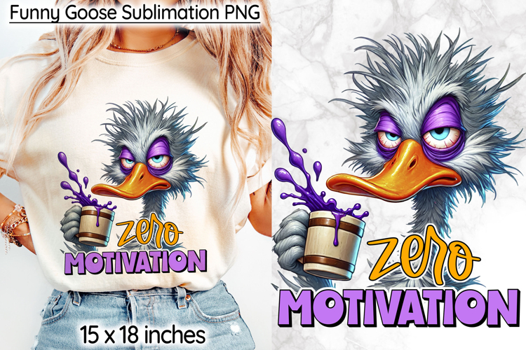 Funny Goose Sublimation, Zero Motivation Coffee Lover Print