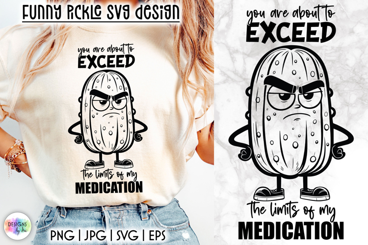 Grumpy Pickle SVG, Sarcastic Quote SVG, Sarcastic Pickle PNG