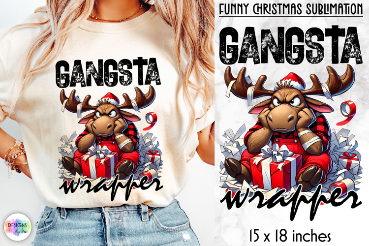Funny Christmas Sublimation, Gangsta Wrapper Funny Moose