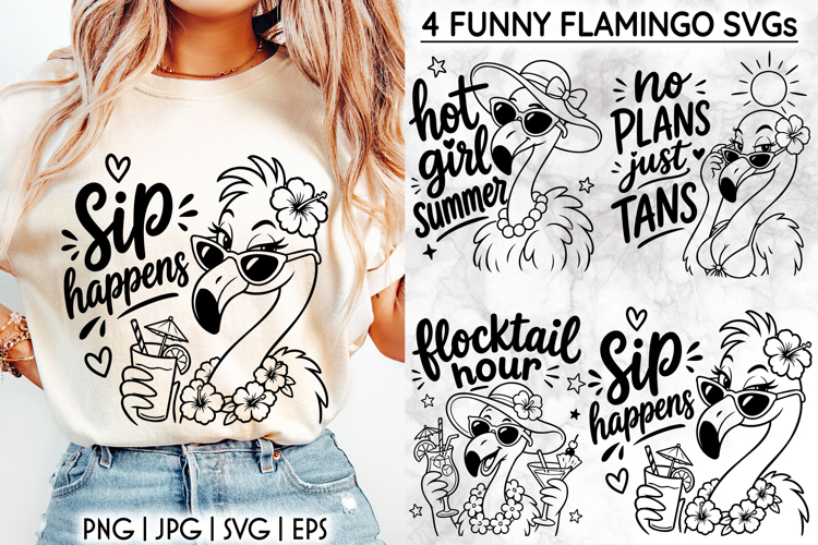 Funny Flamingo SVG, Sip Happens Summer Quotes, Cocktail Hour