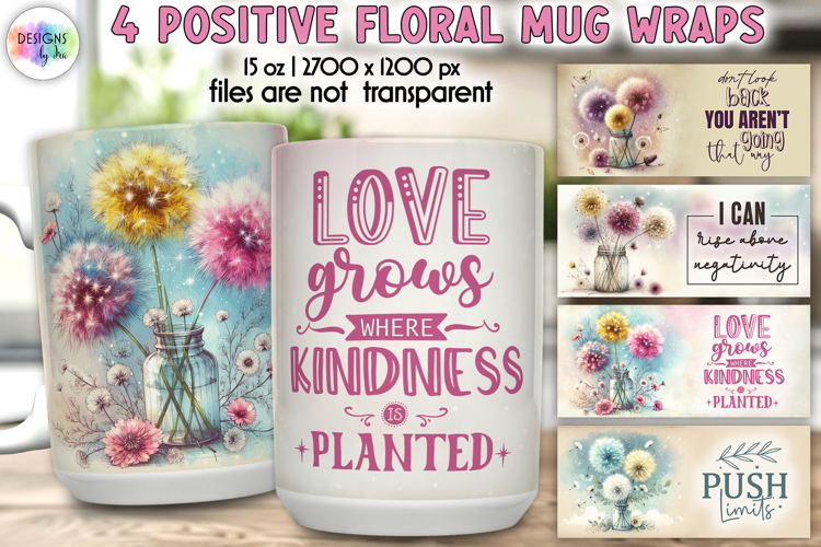 Positive Floral Mug Wrap Designs, Inspirational Quotes Print
