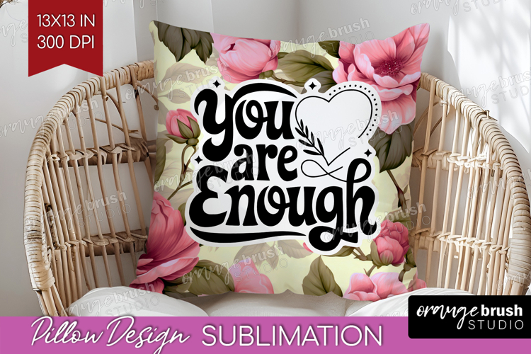 Inspirational Quote Pillow Sublimation - Floral Pillow Cover example image 1